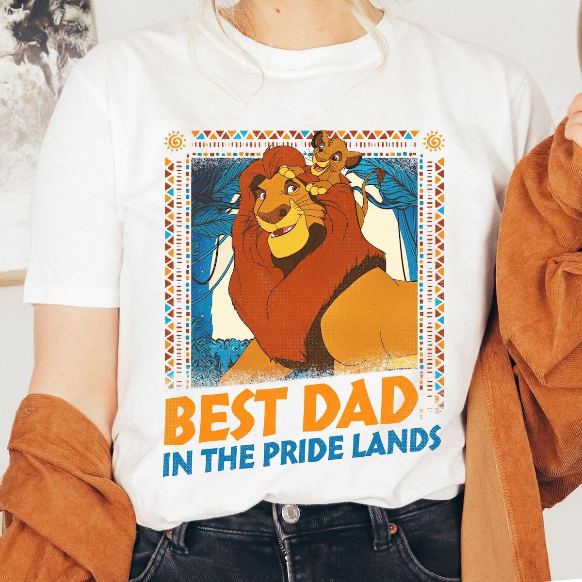 Best Dad In Pride Lands Lion King Dad Shirt 1