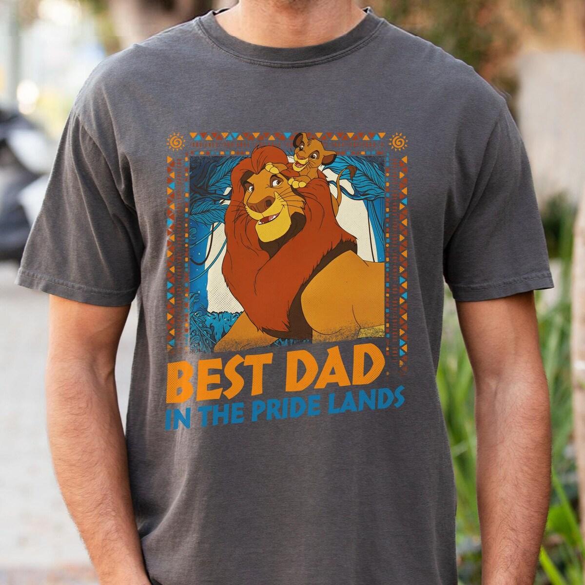 Best Dad In Pride Lands Lion King Dad Shirt 3