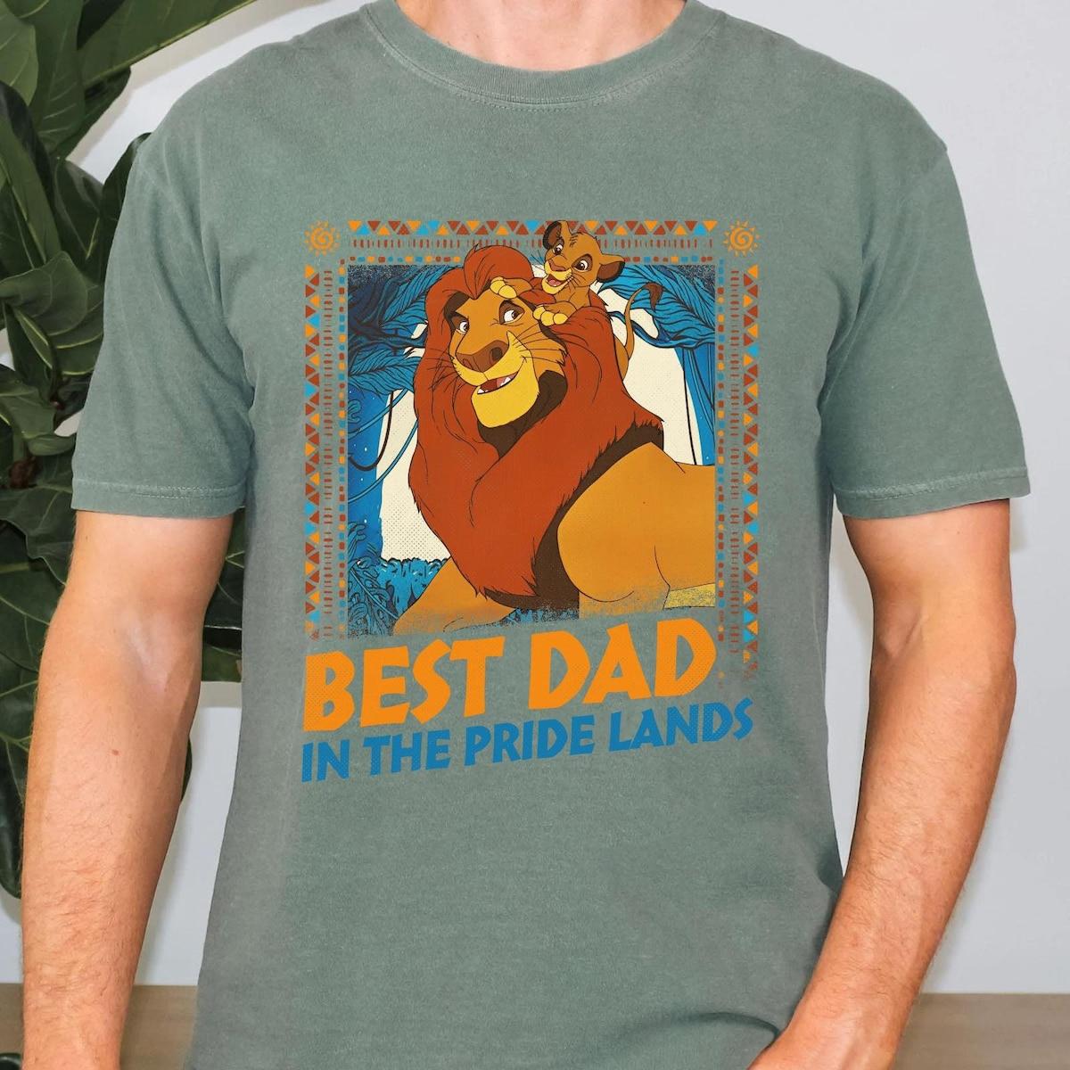 Best Dad In Pride Lands Lion King Dad Shirt 4