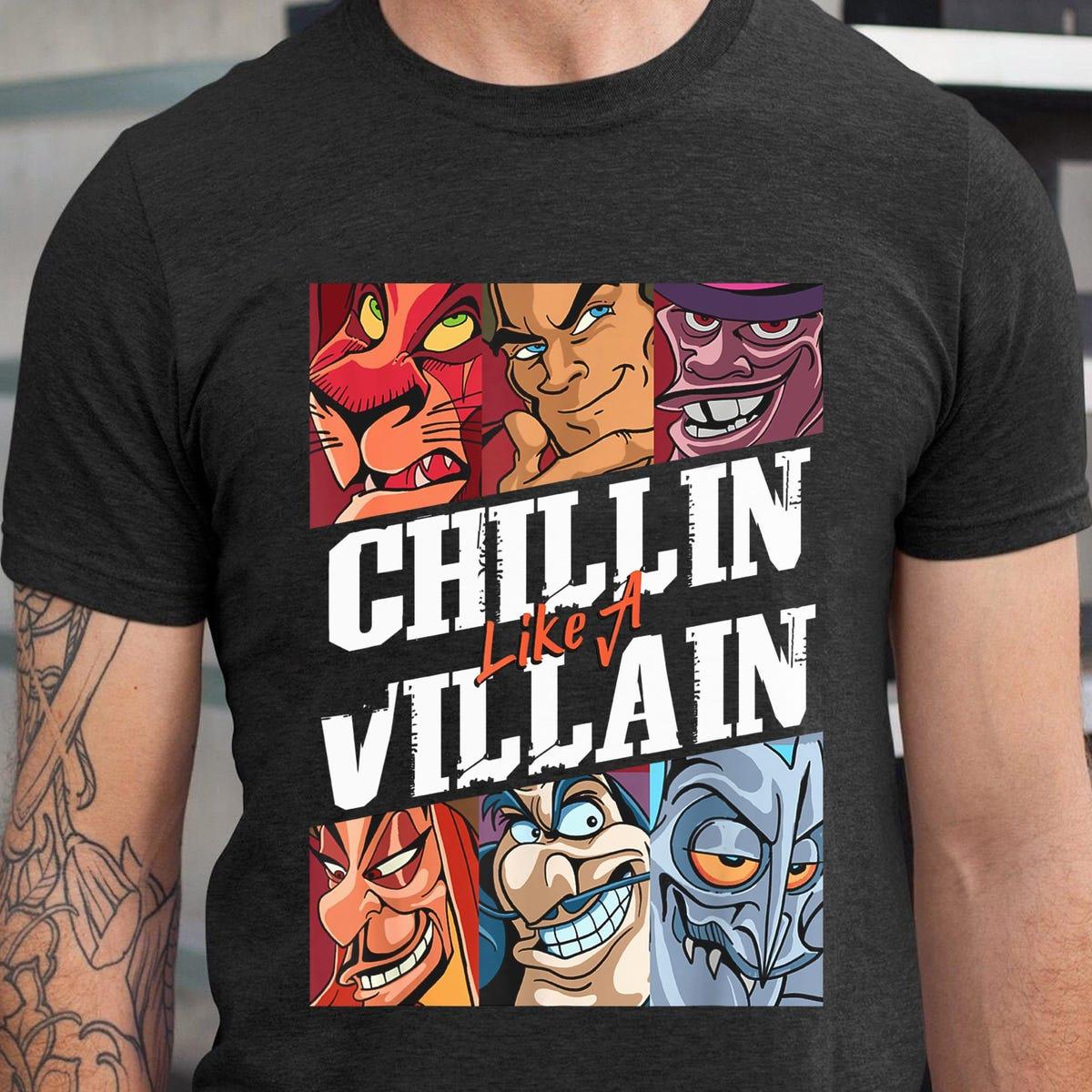 Chillin' Like A Villain Shirt Disney Villains Shirt 1