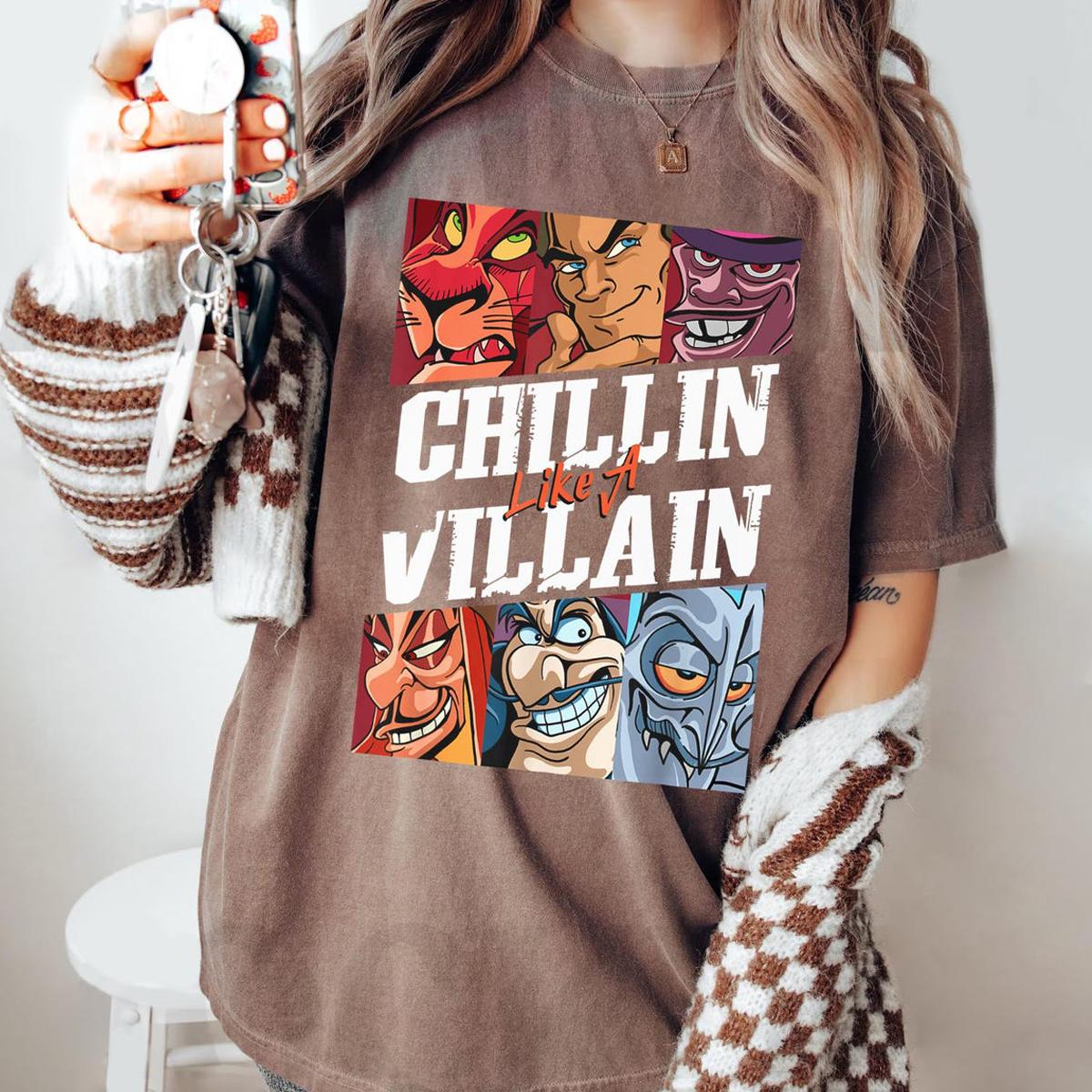 Chillin' Like A Villain Shirt Disney Villains Shirt 6