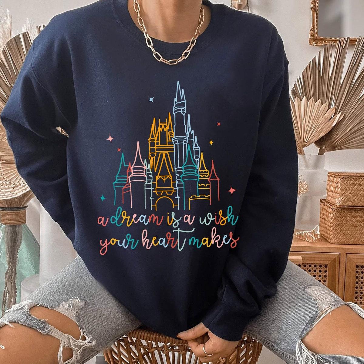 Cinderella Castle A Dream Is A Wish Your Heart Makes Shirt 7