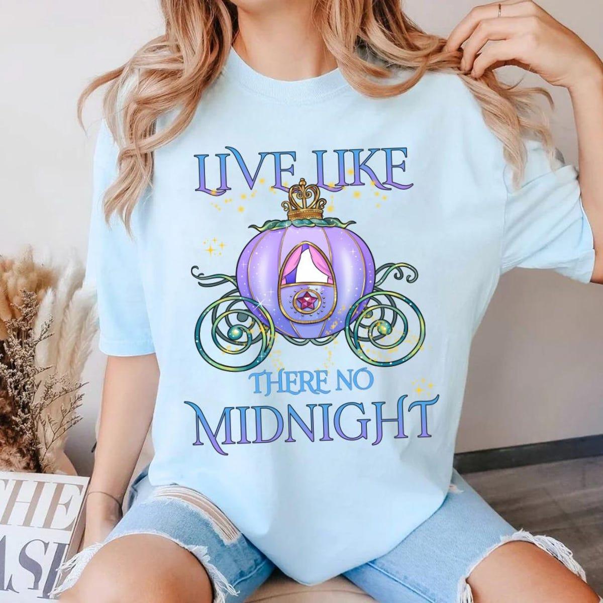 Cinderella Pumpkin Carriage Live Like There's No Midnight Shirt 3