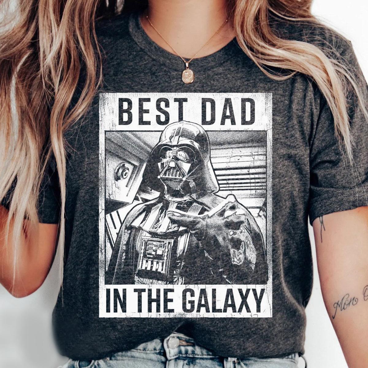 Darth Vader Best Dad In The Galaxy Disney Star Wars Dad Shirt 1