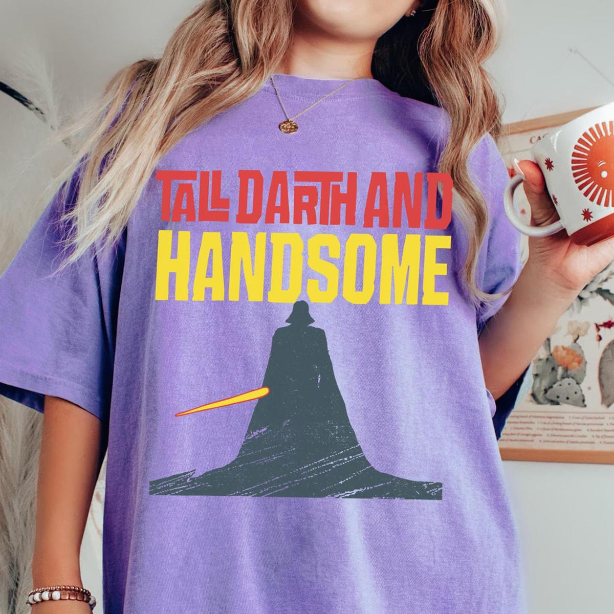 Darth Vader Tall Darth And Handsome Shirt 3