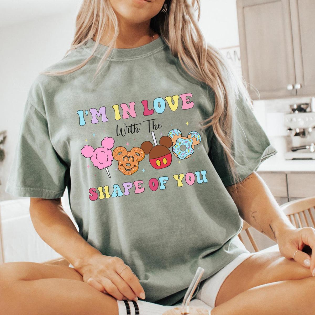 Disney Foods Mickey Mouse I'm In Love With The Shape Of You Shirt 3