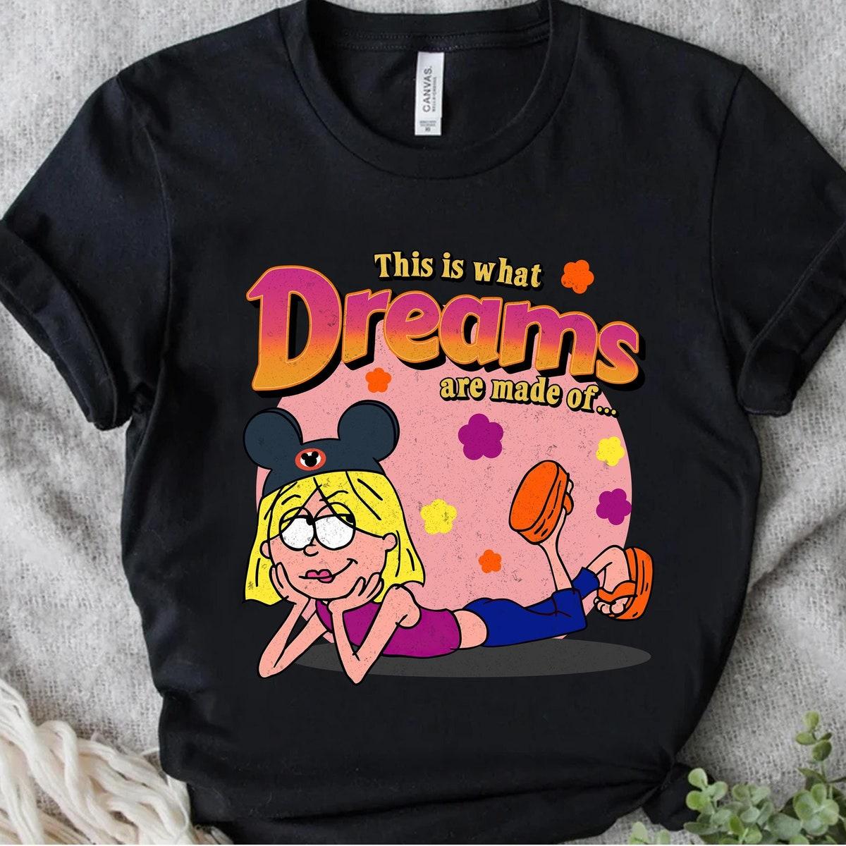 Disney Lizzie Mcguire This Is What Dreams Are Made Shirt 1