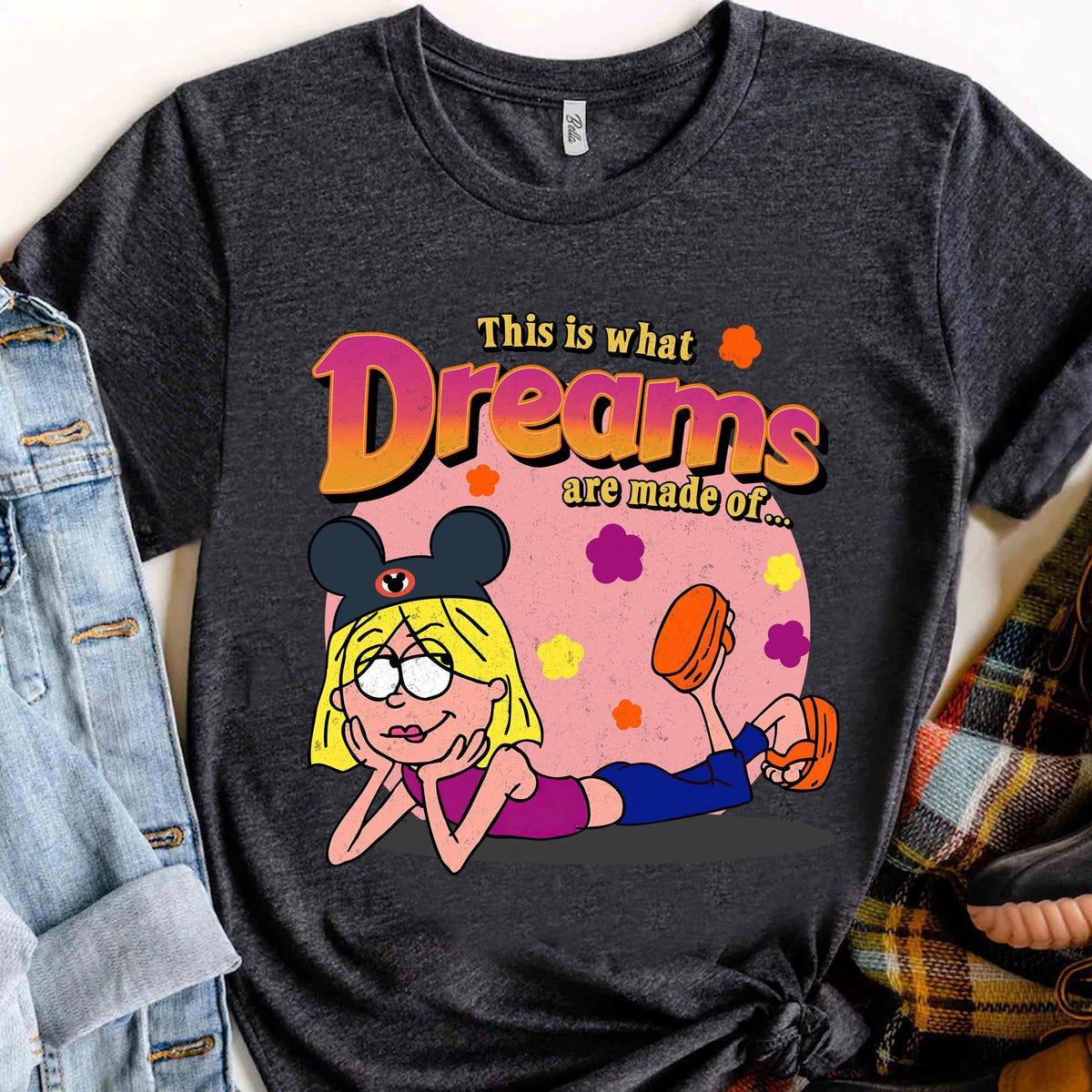 Disney Lizzie Mcguire This Is What Dreams Are Made Shirt 4