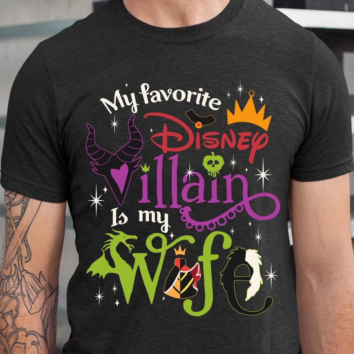 Disney My Favorite Disney Villain Is My Wife Husband Couple Matching Shirt 2