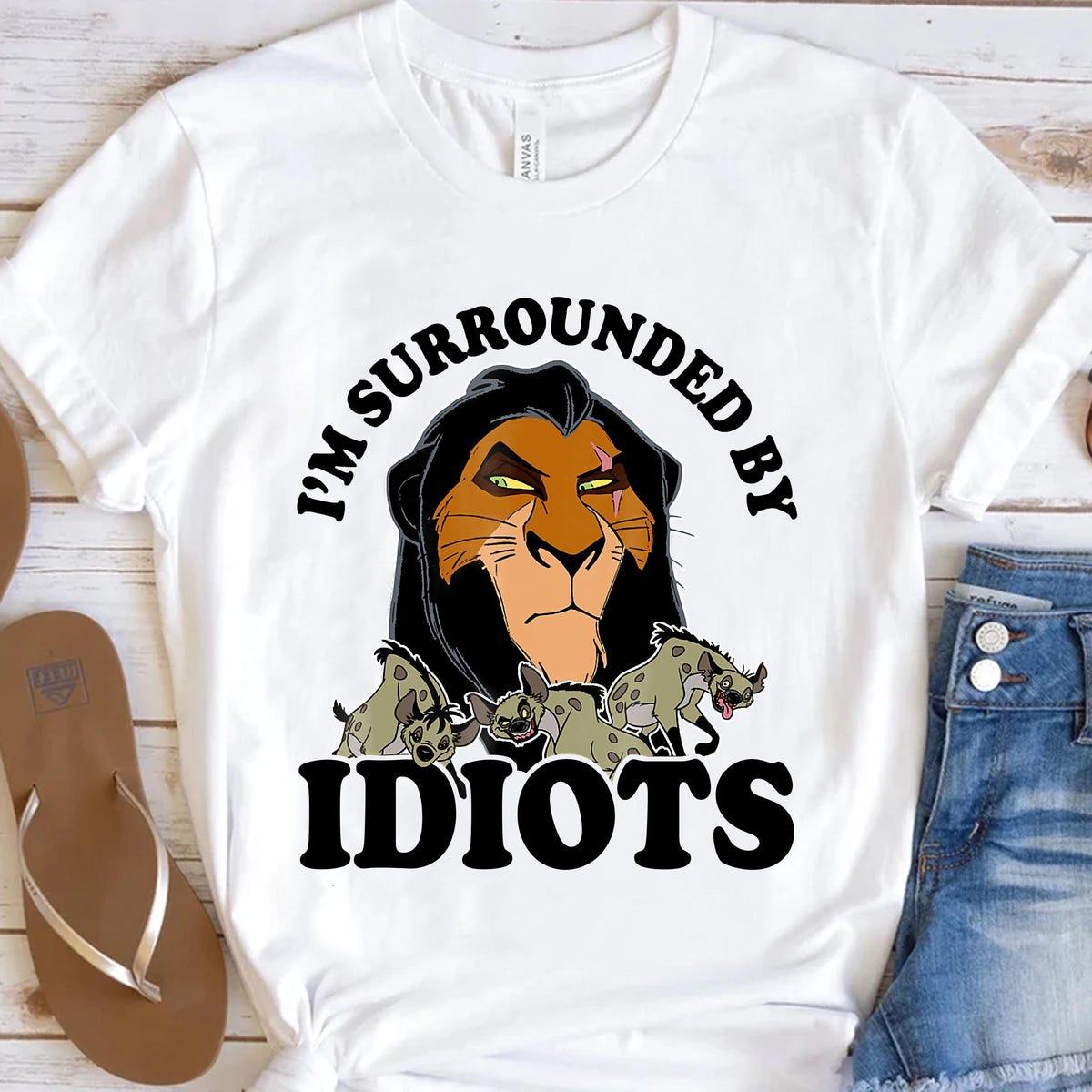 Disney The Lion King Scar Portrait Scar I'm Surrounded By Idiots Shirt 2