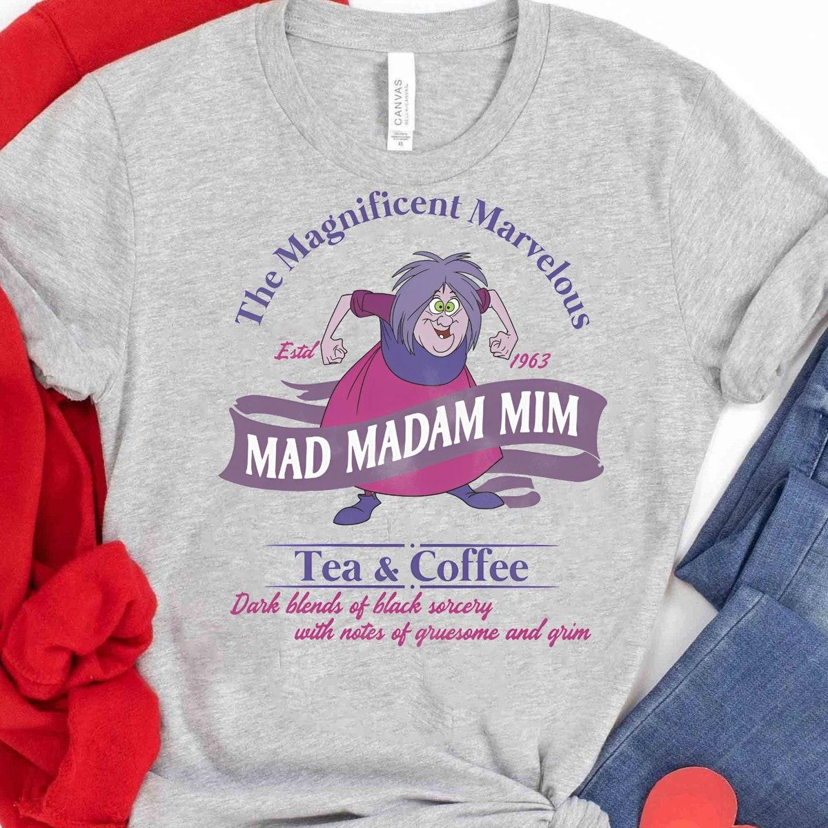 Disney Villains Mad Madam Mim Tea & Coffee Shirt 3