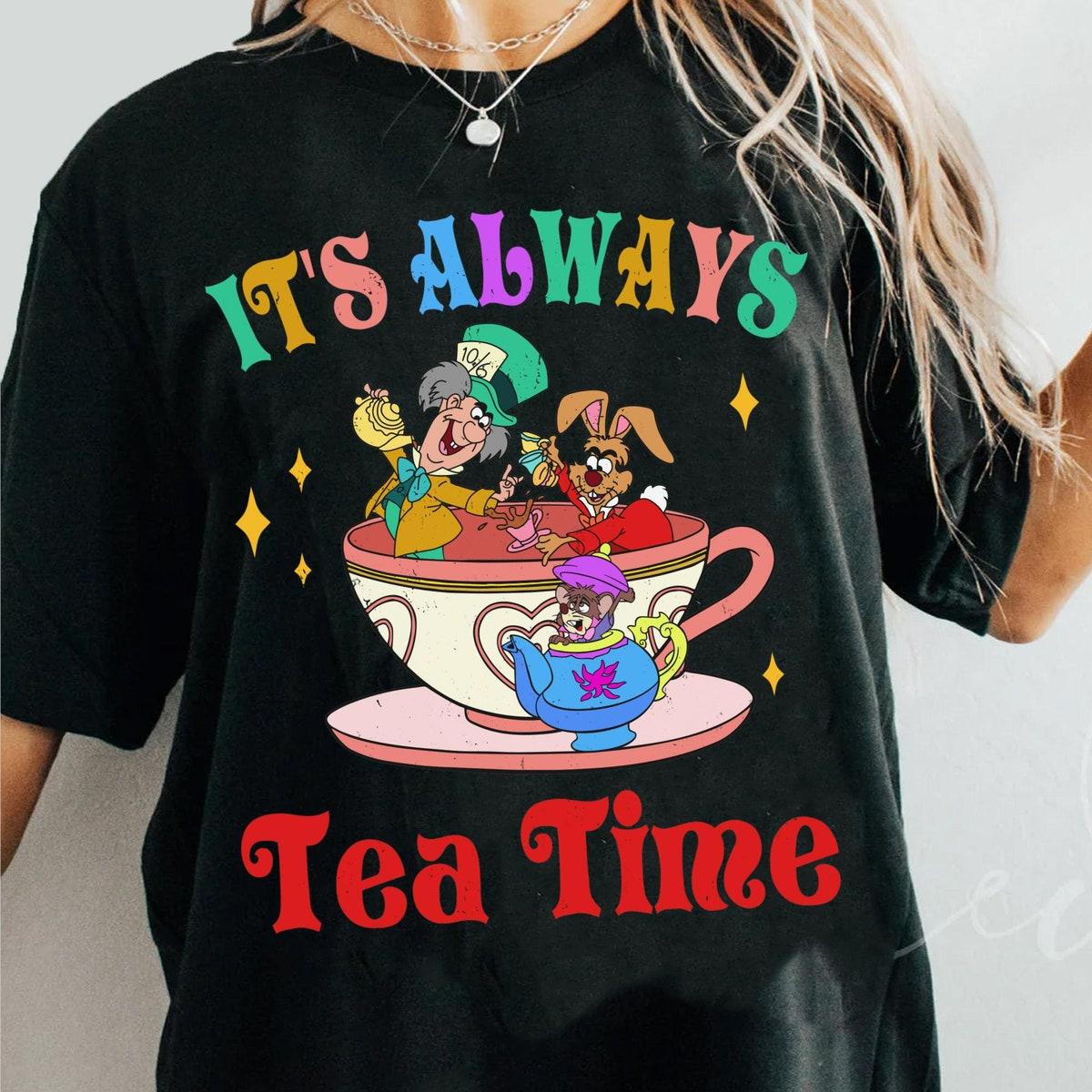 Dormouse Mad Hatter Rabbit Its Always Tea Time Shirt 1