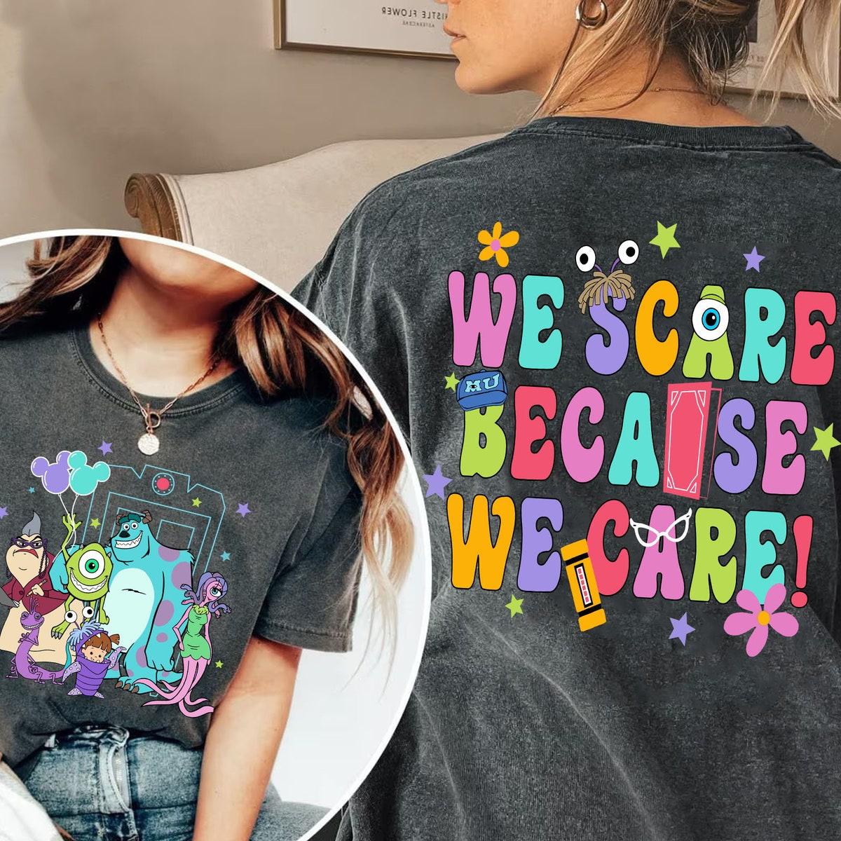 Double Sided Monster Inc We Scare Because We Care Shirt 2