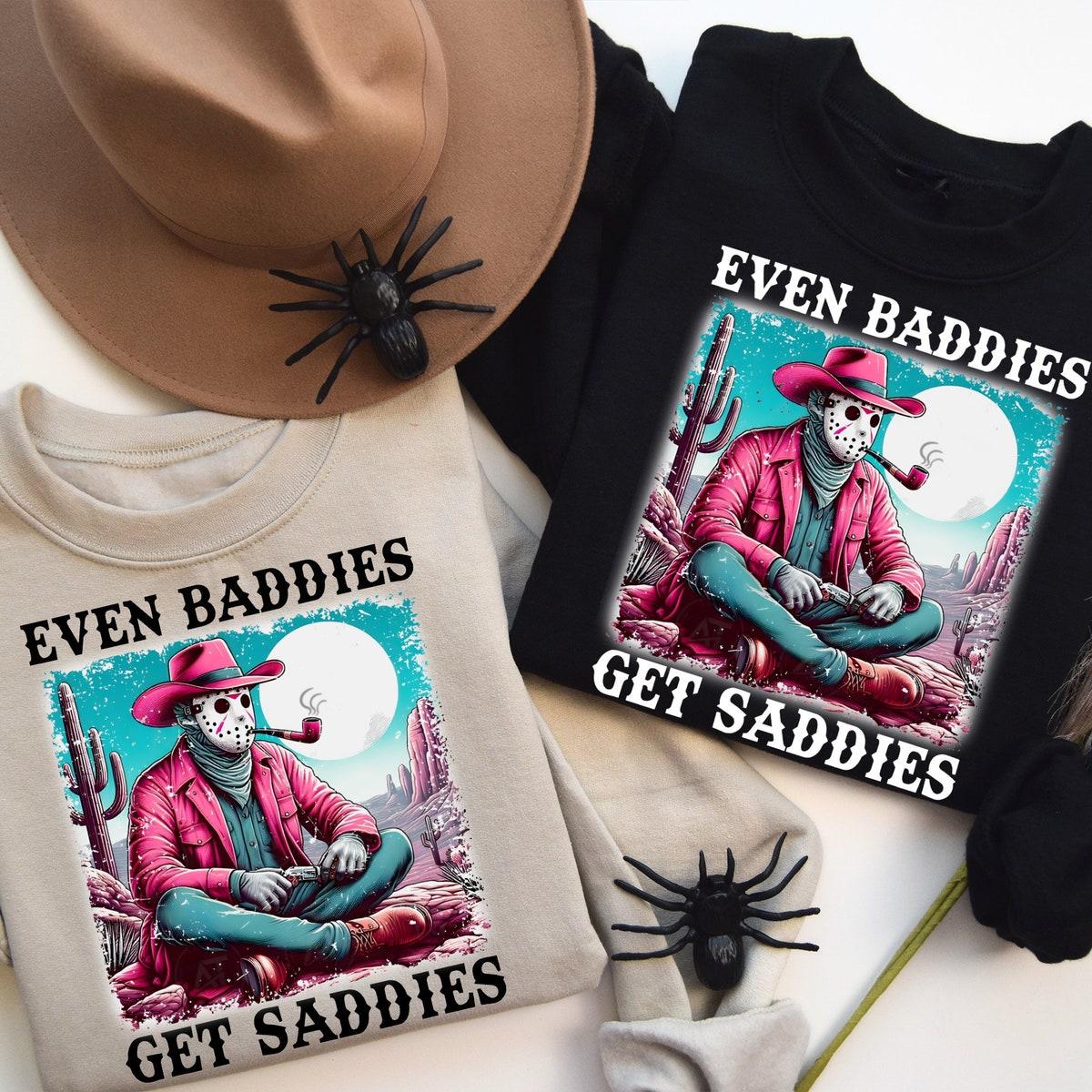 Even Baddies Get Saddies Western Jason Voorhees Halloween Shirt 3