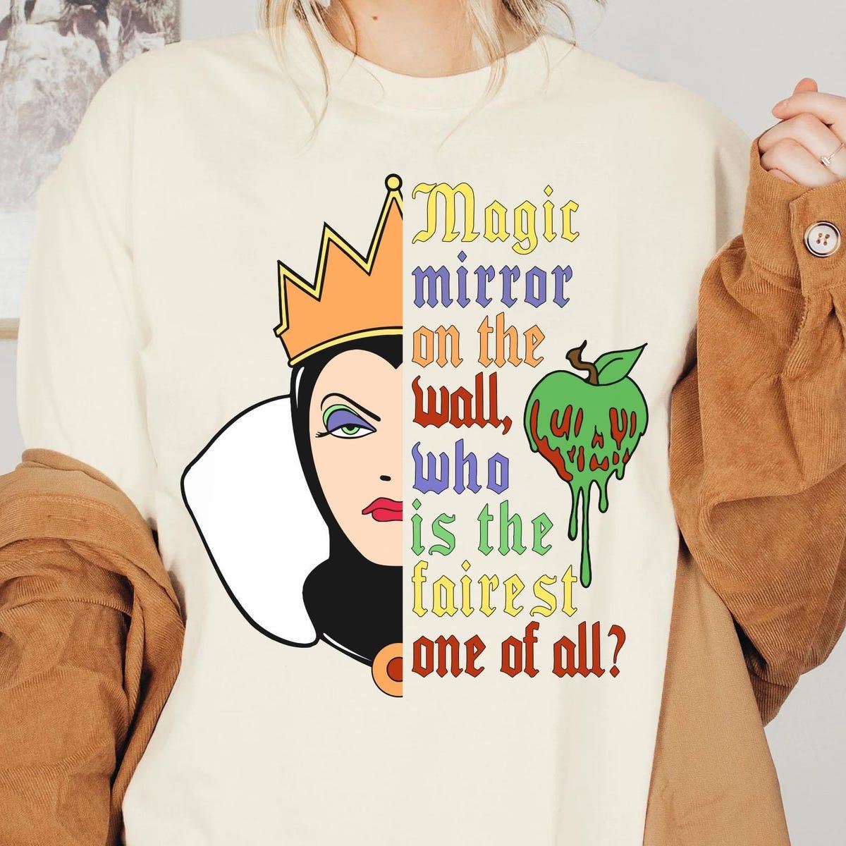 Evil Queen Magic Mirror On The Wall Who Is The Fairest One Of All Shirt 2