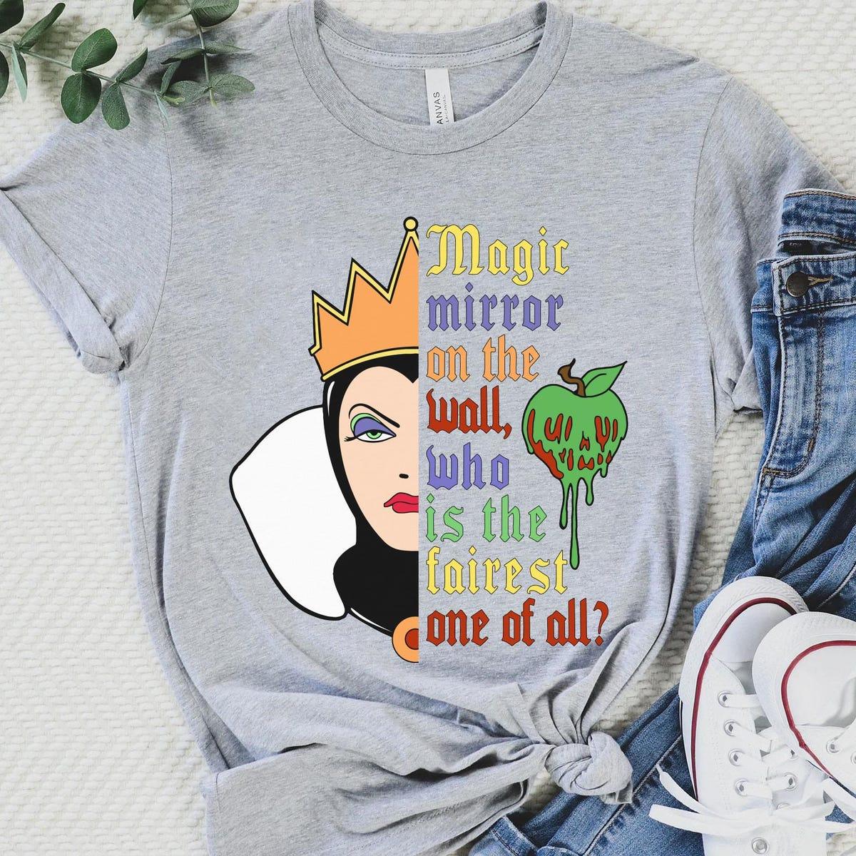 Evil Queen Magic Mirror On The Wall Who Is The Fairest One Of All Shirt 3