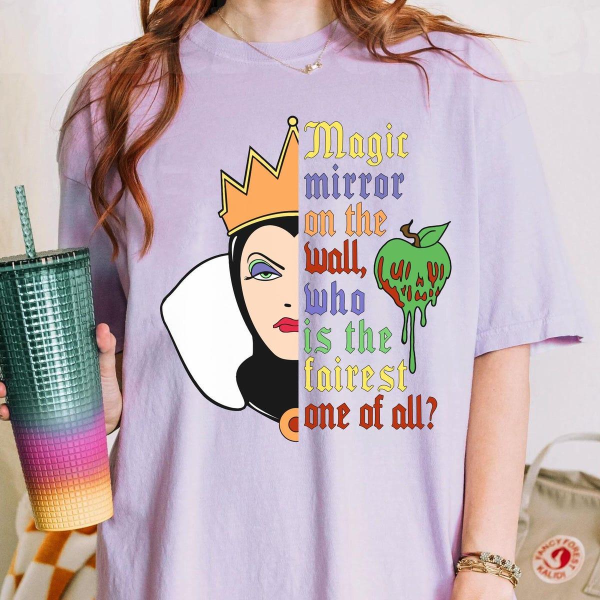 Evil Queen Magic Mirror On The Wall Who Is The Fairest One Of All Shirt 5