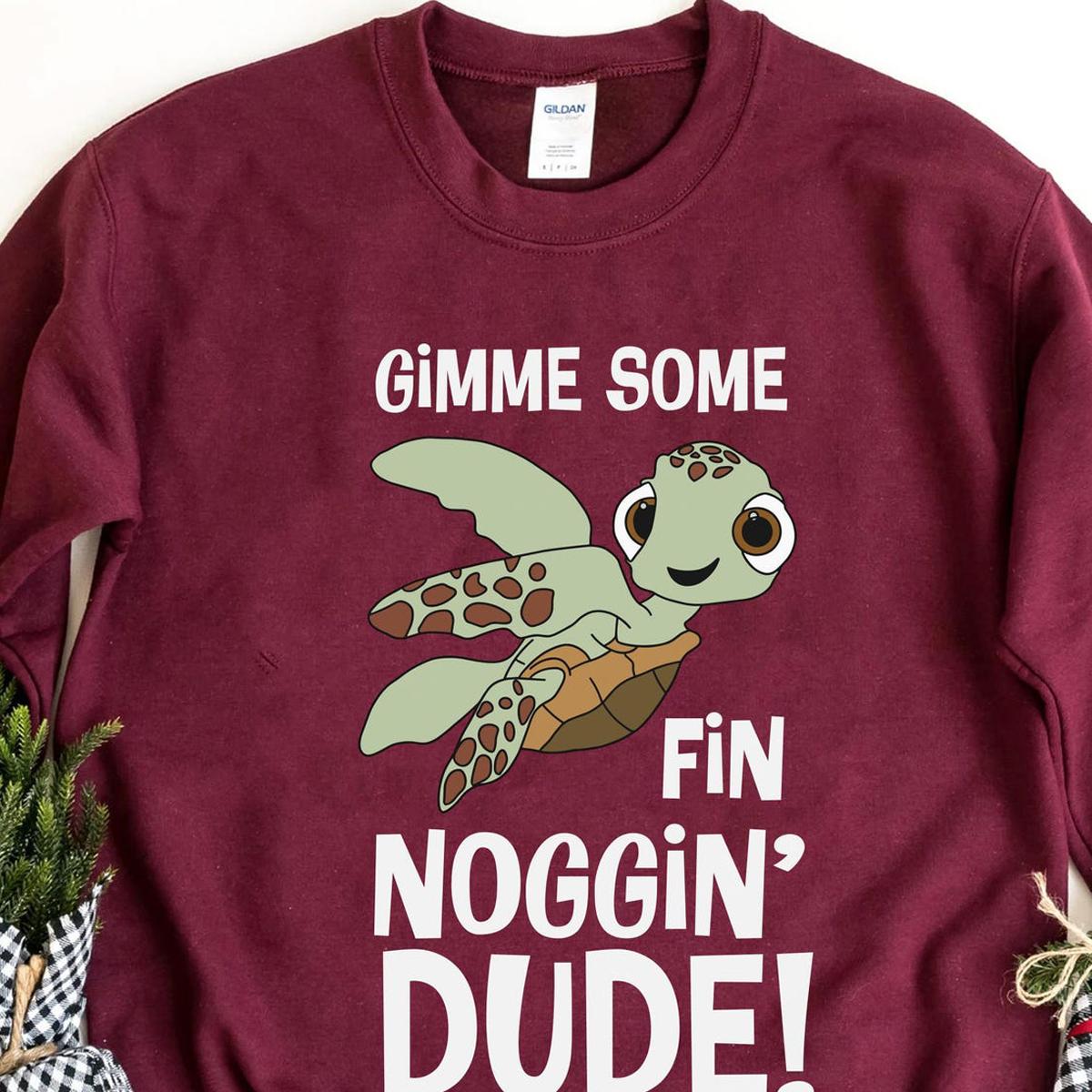 Finding Nemo Squirt Gimme Some Fin Noggin Dude Shirt 5