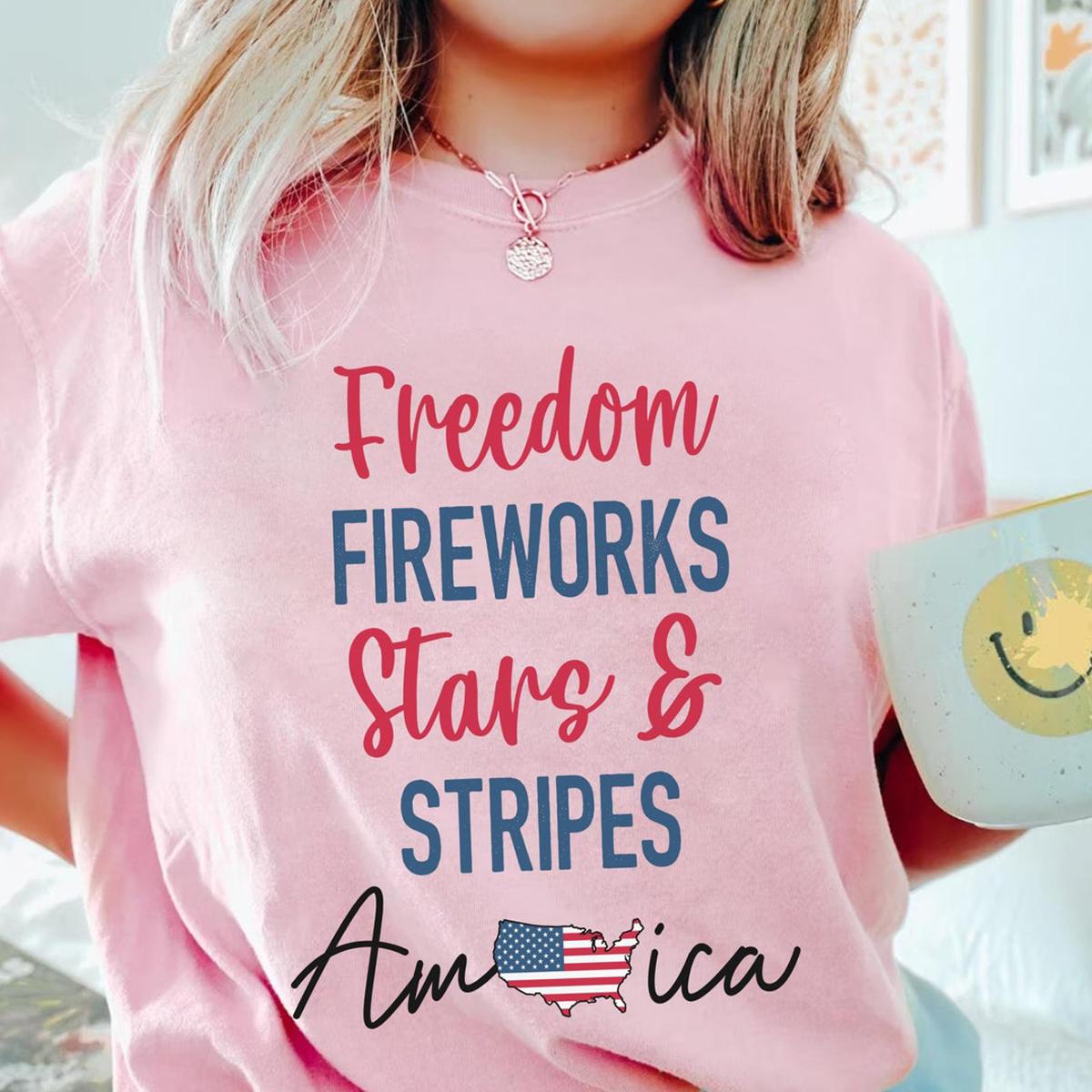 Freedom Fireworks Stars Stripes America Happy 4th Of July Shirt 3