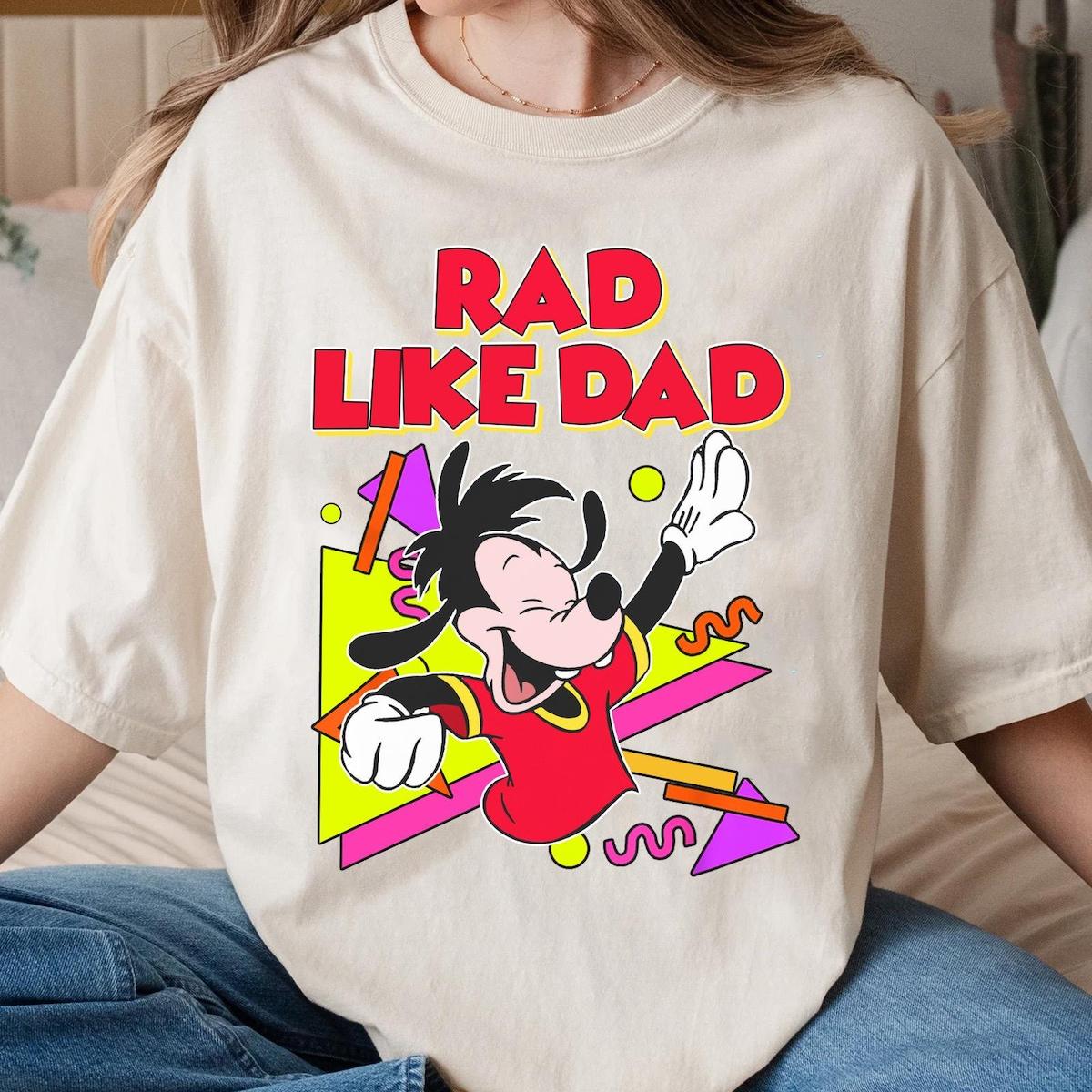 Goofy And Max Rad Dad Rad Like Dad Disney Dad Son Matching Shirt 1