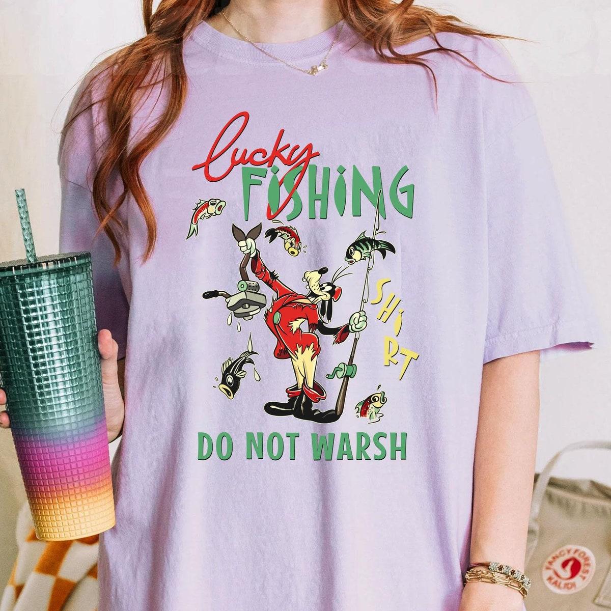 Goofy Dad Lucky Fishing Do Not Warsh Shirt 3