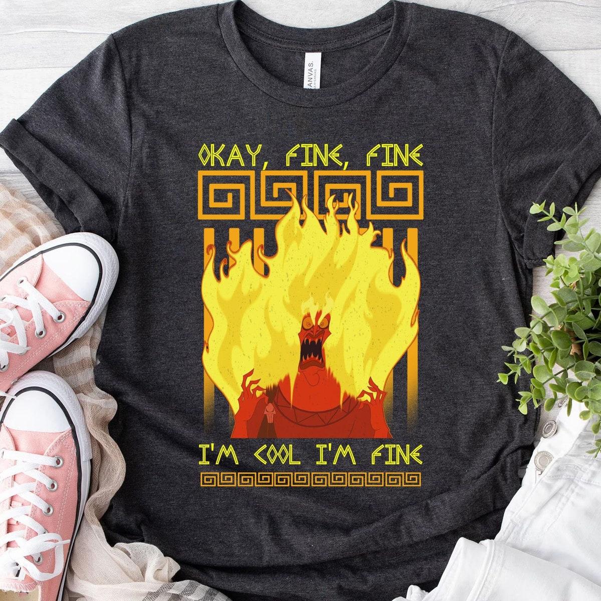 Hades Meme Okay Fine I'm Cool Hercules Villains Shirt 4