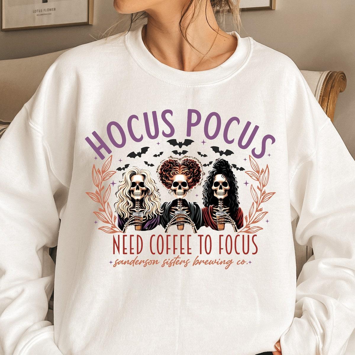 Hocus Pocus I Need Coffee To Focus Sanderson Sisters Brewing Co Shirt 1