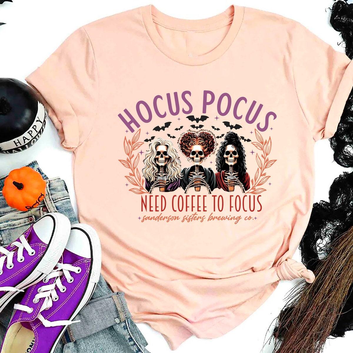 Hocus Pocus I Need Coffee To Focus Sanderson Sisters Brewing Co Shirt 3