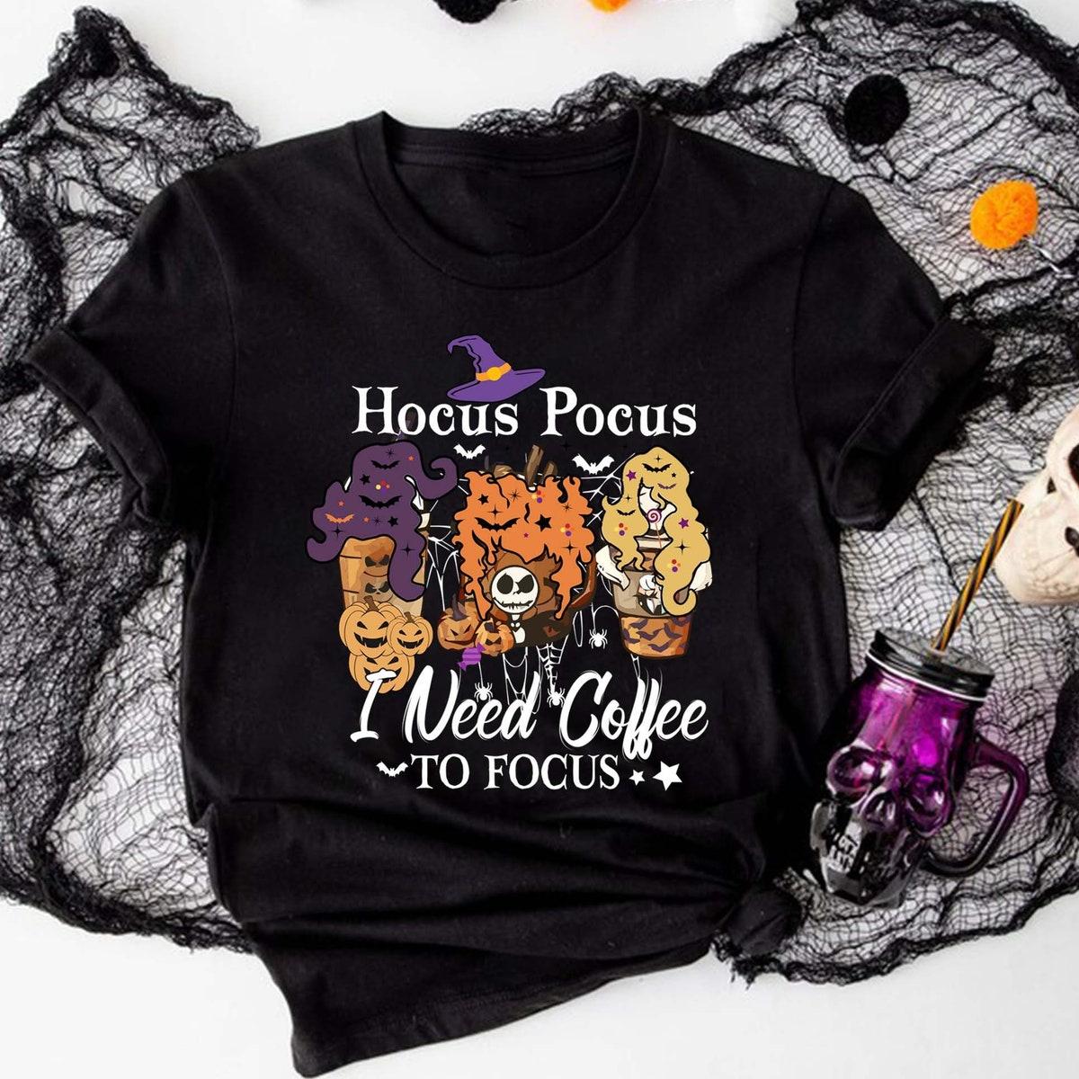 Hocus Pocus I Need Coffee To Focus Shirt 1