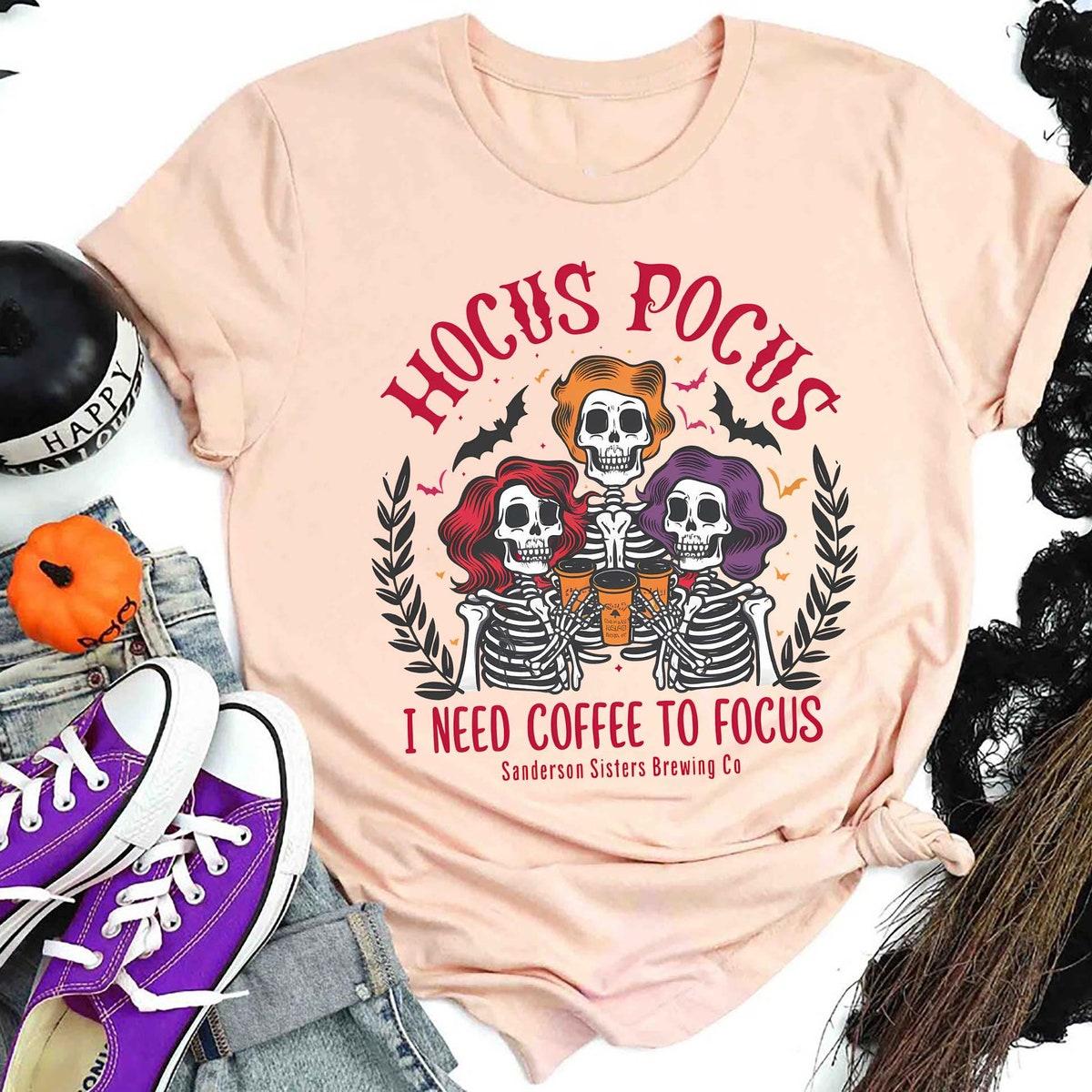 Hocus Pocus I Need Coffee To Focus Shirt 2