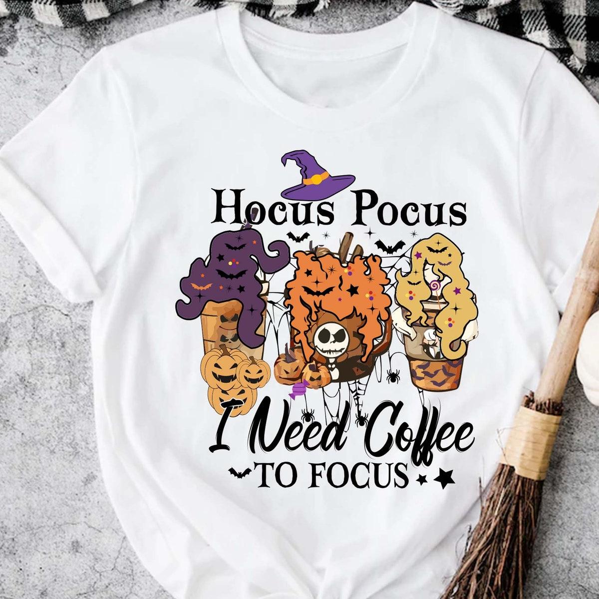 Hocus Pocus I Need Coffee To Focus Shirt 3