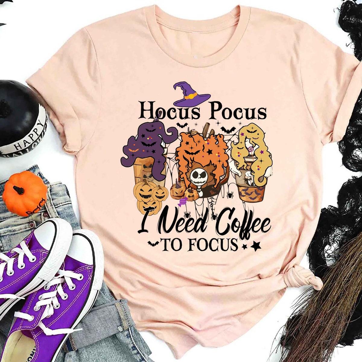 Hocus Pocus I Need Coffee To Focus Shirt 4