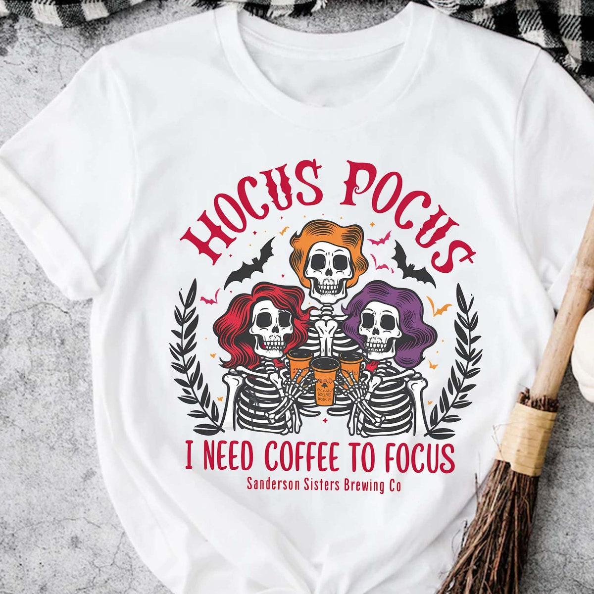 Hocus Pocus I Need Coffee To Focus Shirt 4