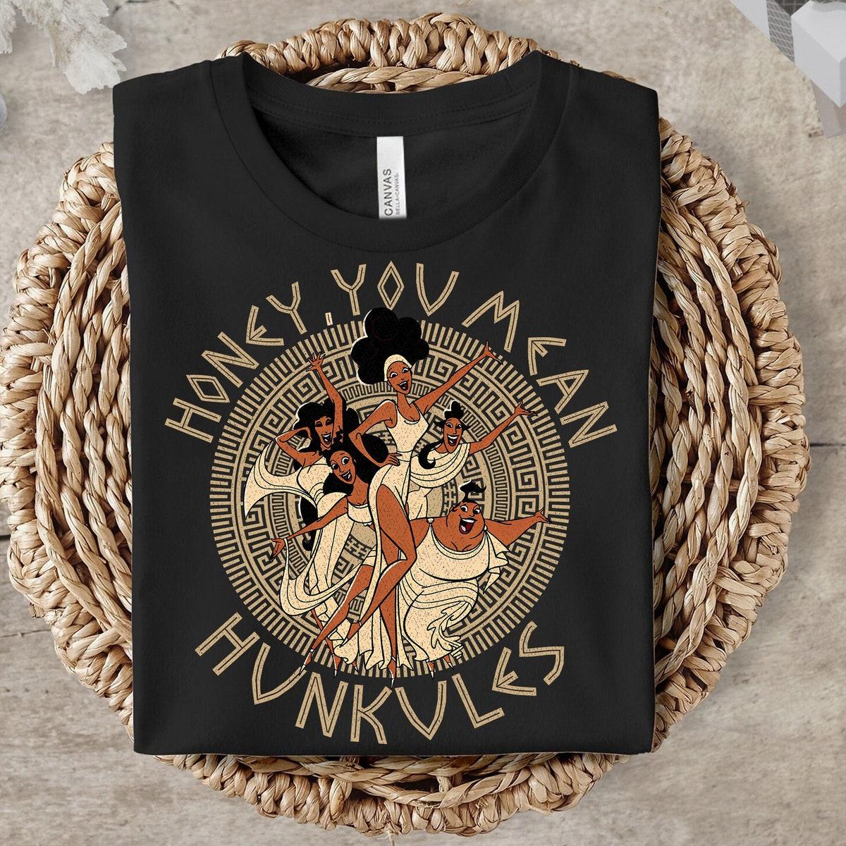 Honey You Mean Hunkules Diva The Muses Hercules Retro Shirt 2