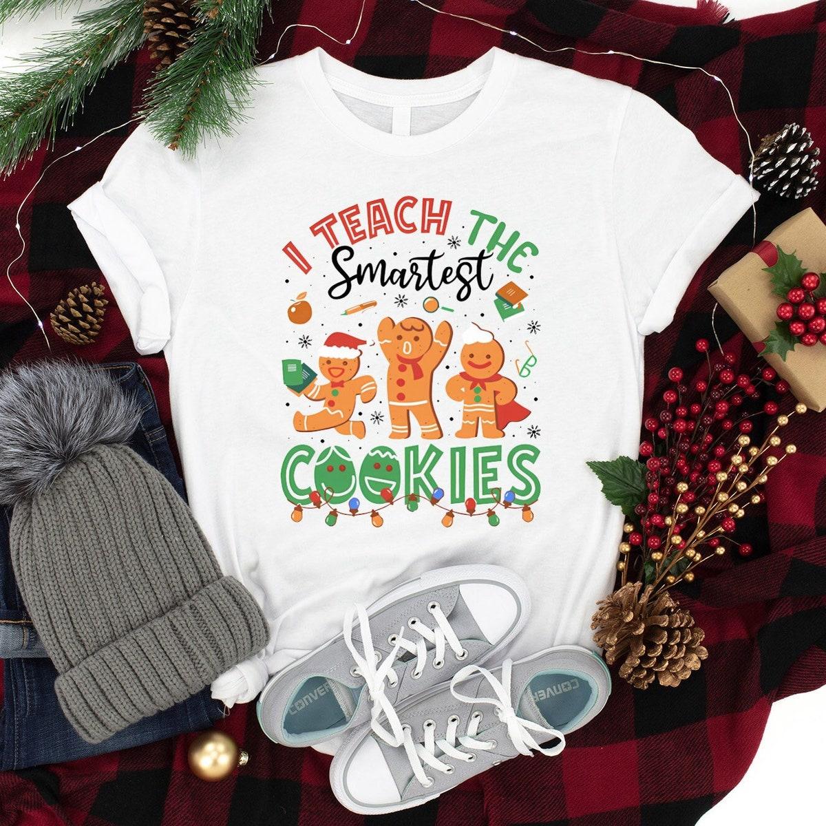 I Teach The Christmas Cookies Shirt Holly Jolly Teacher Christmas Tee 1