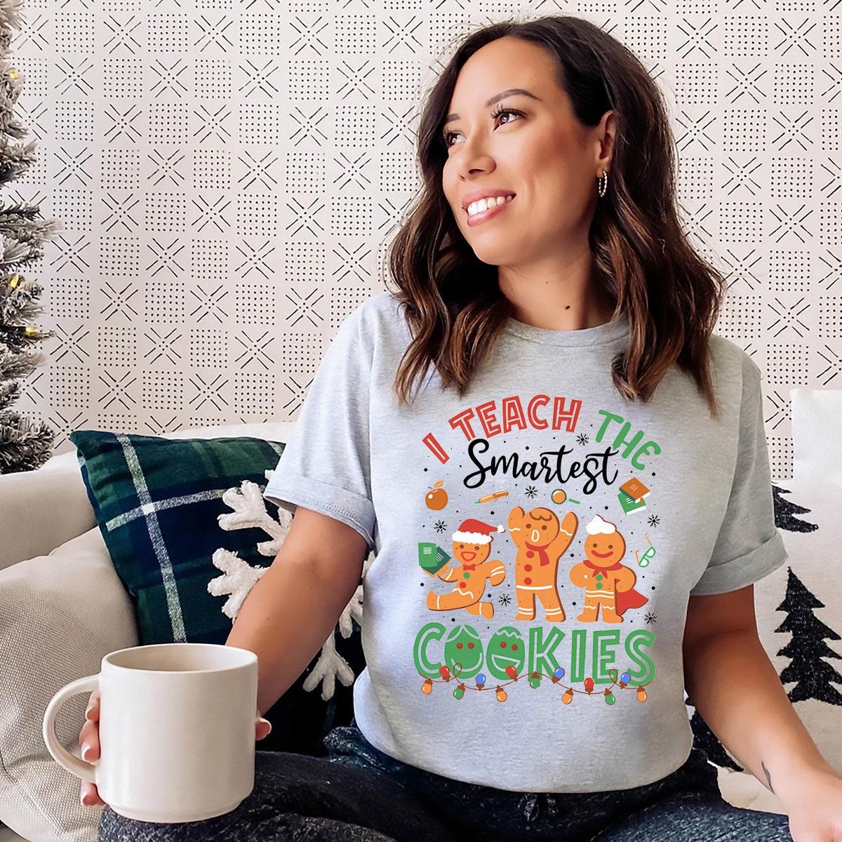 I Teach The Christmas Cookies Shirt Holly Jolly Teacher Christmas Tee 2