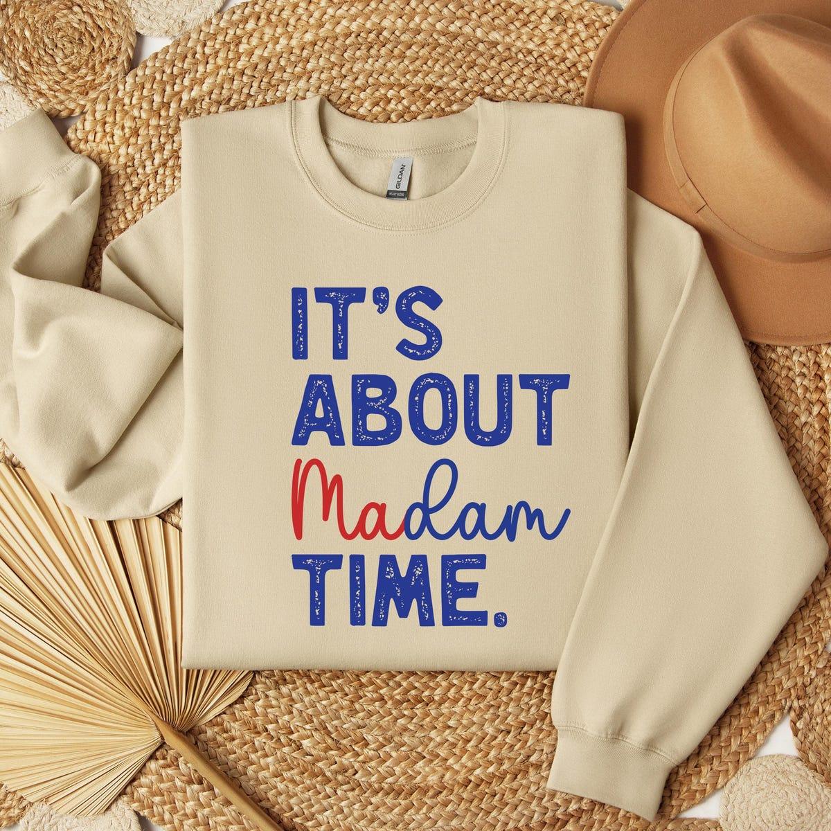 It's About Madam Time Kamala Harris Madam Presiden Shirt 3