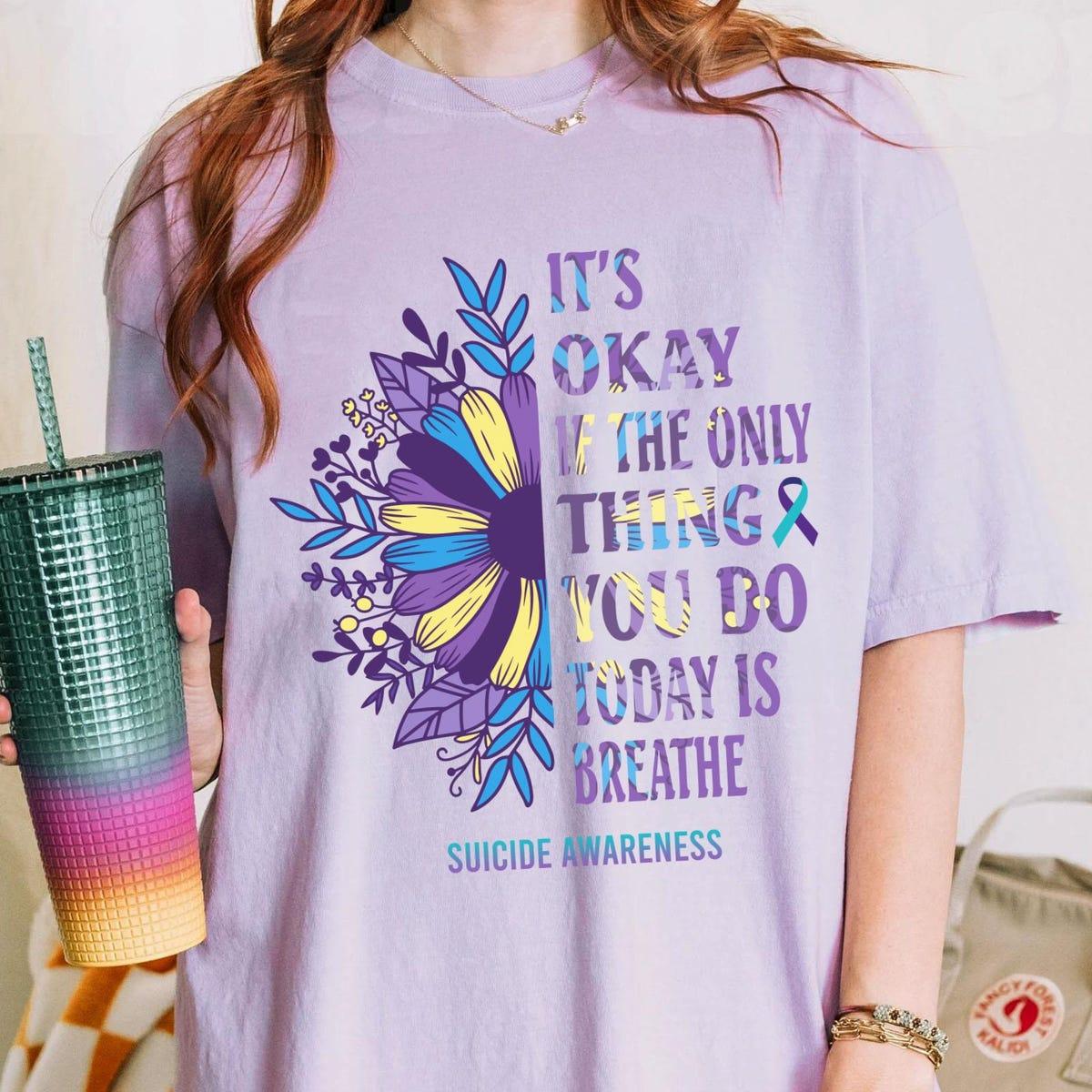 It's Okay If The Only Thing You Do Today Is Breathe Shirt 4