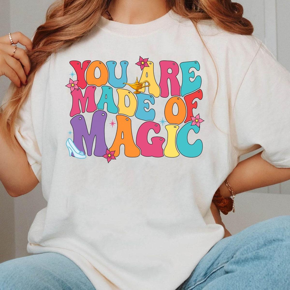 Jasmine And Cinderella You Are Made Of Magic Shirt 1