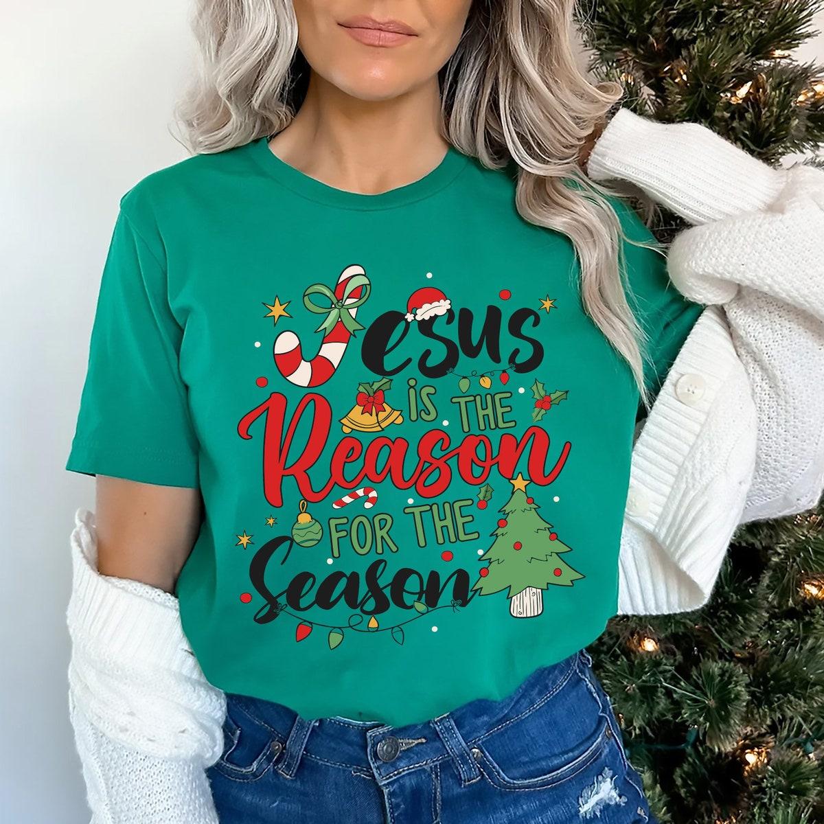 Jesus Is The Reason For The Season Shirt 3