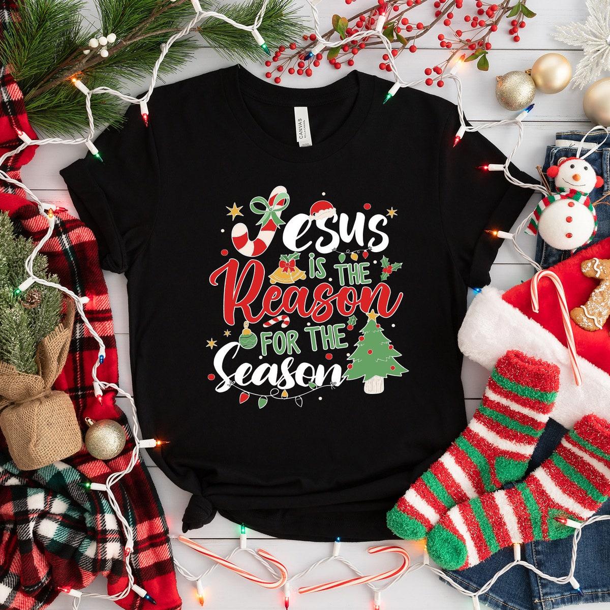 Jesus Is The Reason For The Season Shirt 4