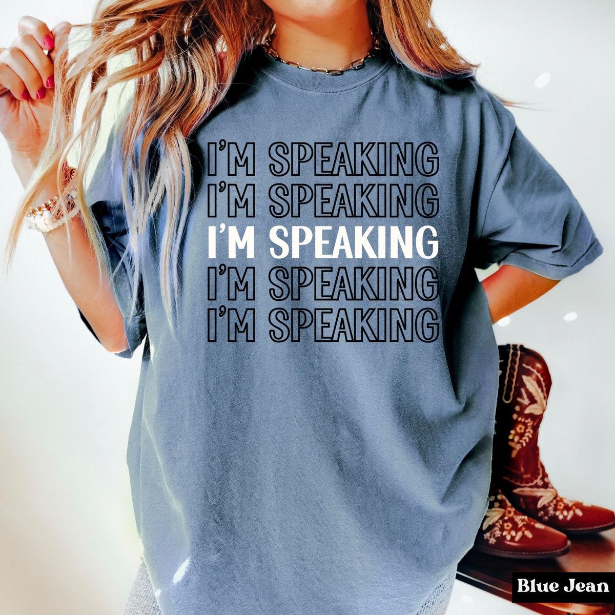 Kamala Harris I'm Speaking Shirt 3