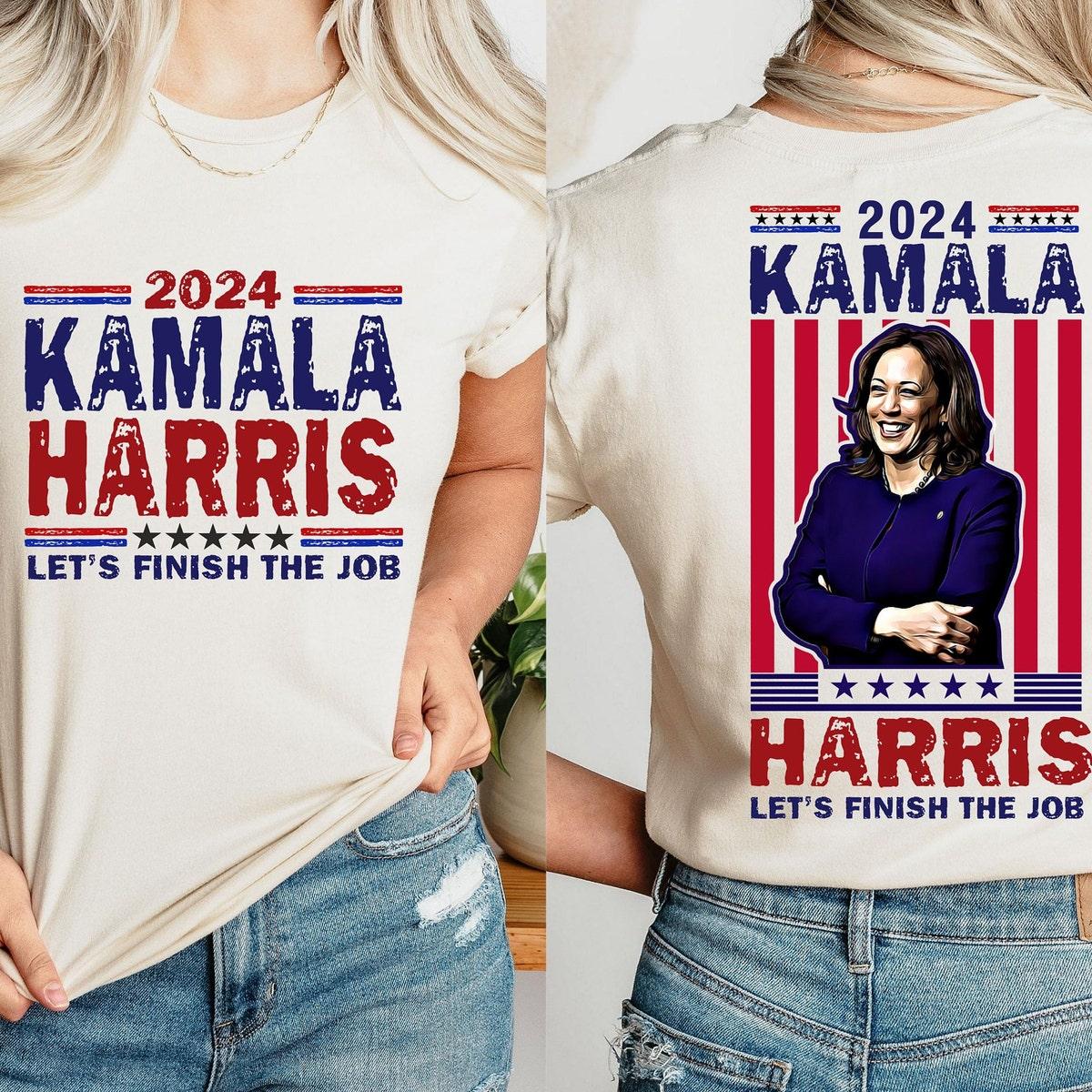 Kamala Harris Let's Finish The Job Harris 2024 Shirt 1