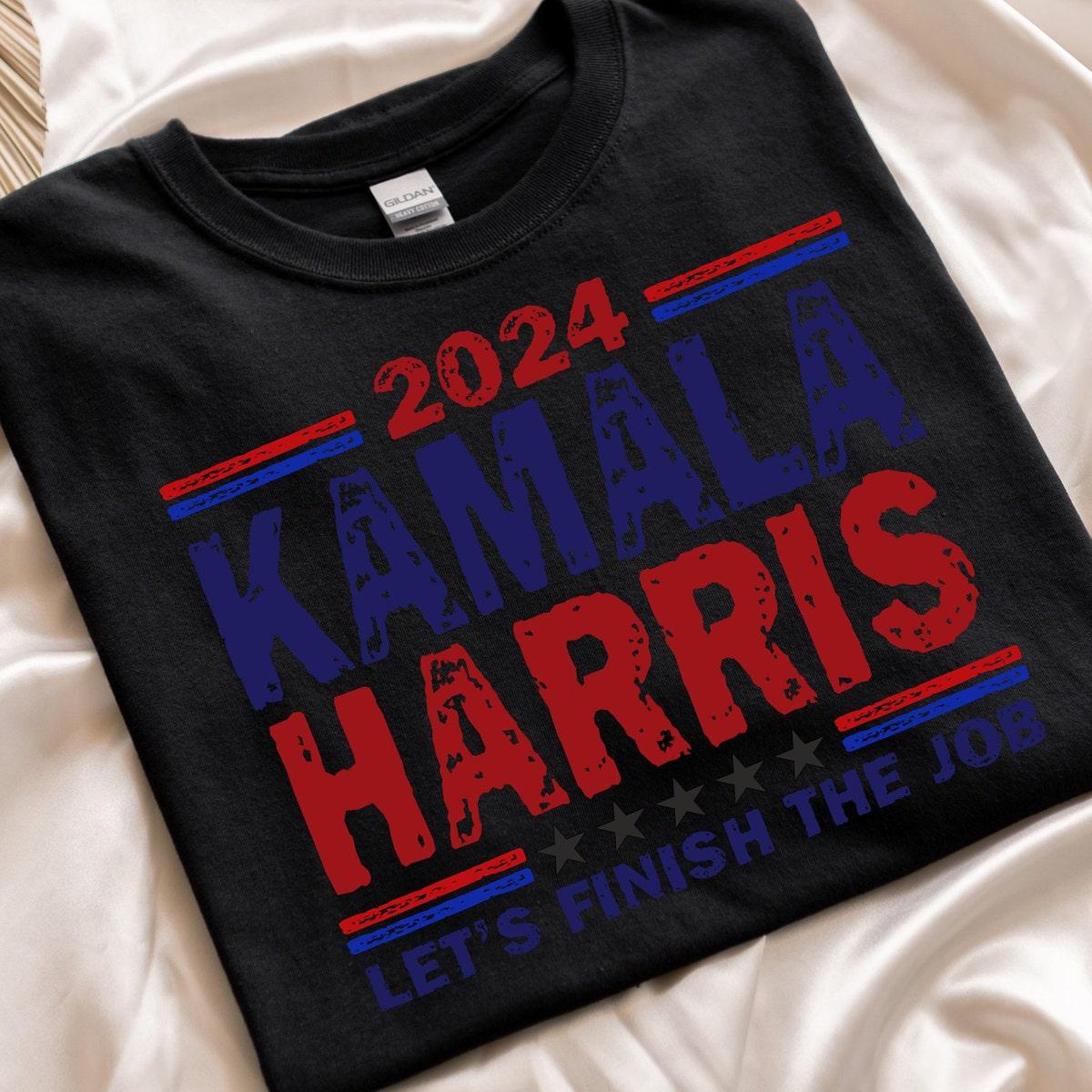 Kamala Harris Let's Finish The Job Harris 2024 Shirt 2