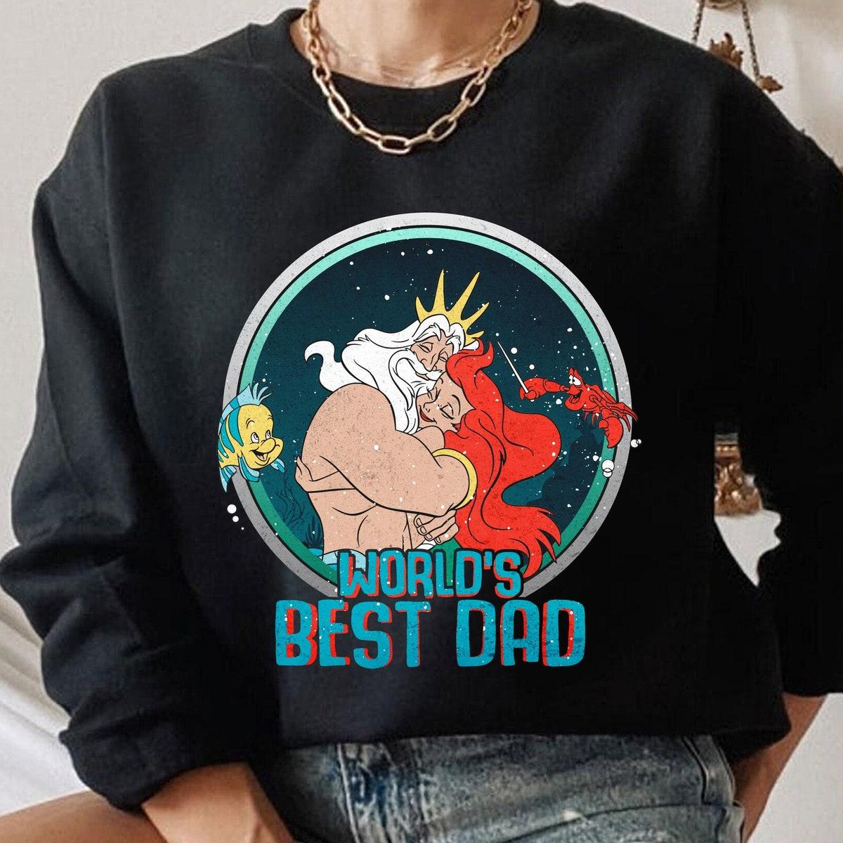 King Triton Ariel Princess Best Dad Ever The Littler Mermaid Dad Disney Shirt 1