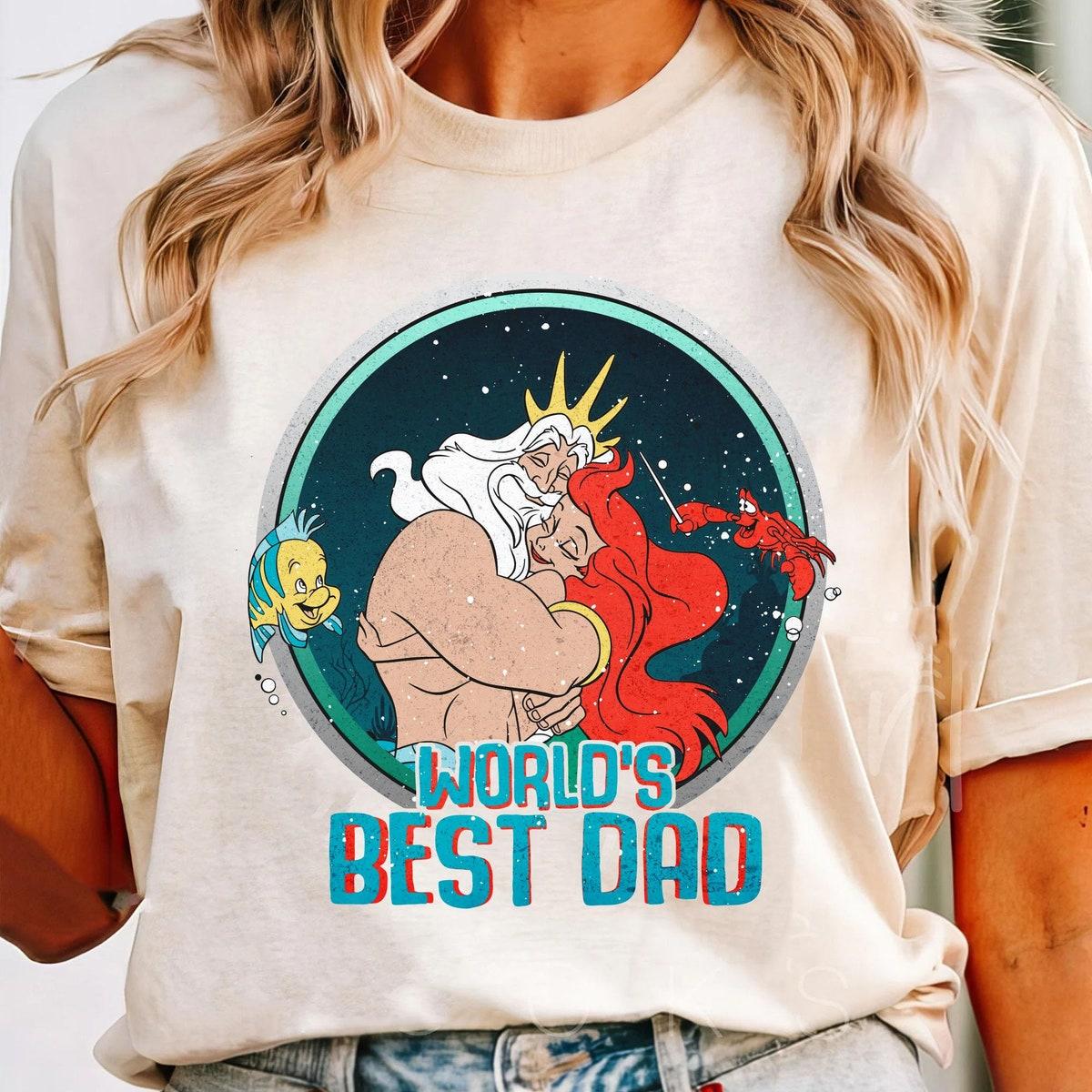 King Triton Ariel Princess Best Dad Ever The Littler Mermaid Dad Disney Shirt 2