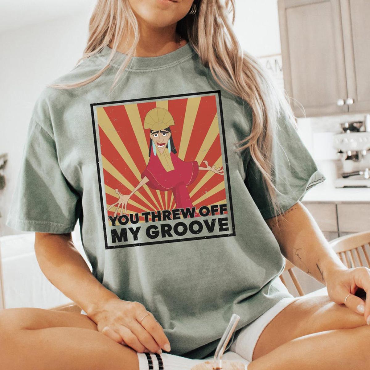 Kuzco You Threw Off My Groove Shirt 6