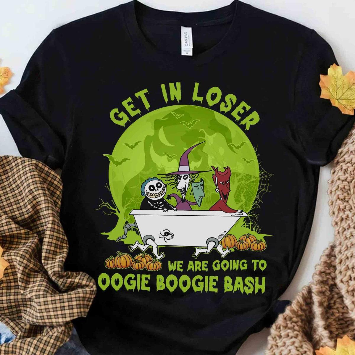 Lock Shock Barrel Get In Loser Were Going To Oogie Boogie Bash Shirt 2 1