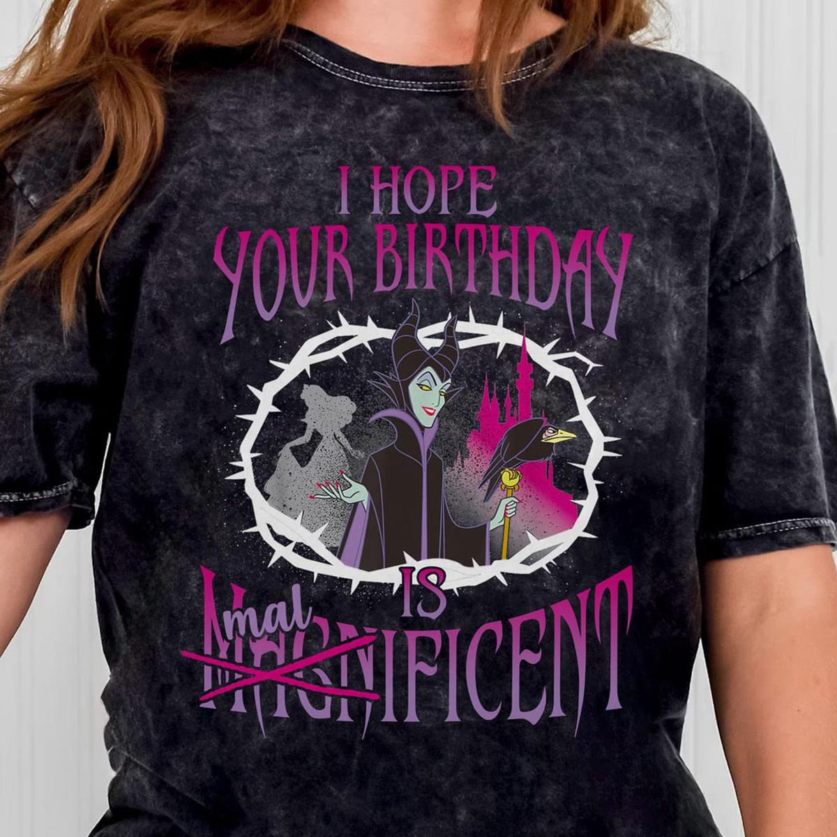 Maleficent I Hope Your Birthday Magnificent Shirt 1