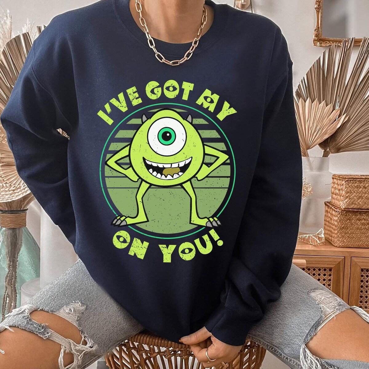 Mike Wazowski I've Got My Eye On You Monster Inc Shirt 2